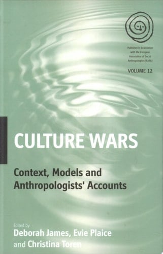 Culture Wars Context, Models and Anthropologists' Accounts