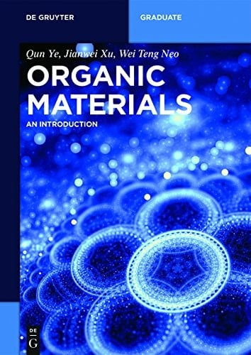 Organic Materials: An Introduction (de Gruyter Textbook)