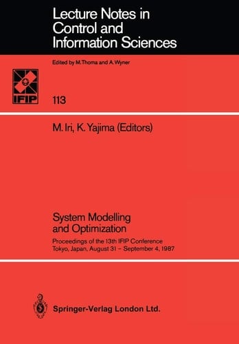 System Modelling and Optimization Proceedings of the 13th IFIP Conference Tokyo, Japan, August 31 — September 4, 1987