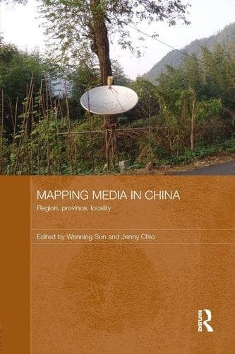 Mapping Media in China Region, Province, Locality