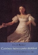 Catrines intressanta blekhet unga kvinnors möten med de nya kärlekskraven 1750-1830