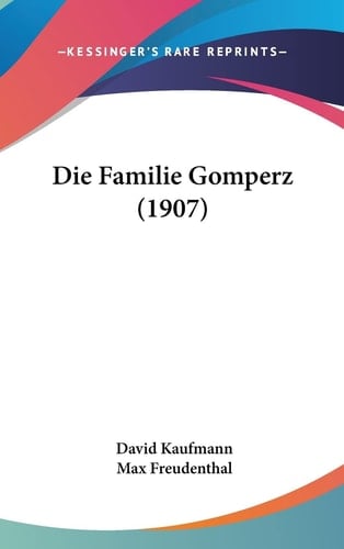 Die Familie Gomperz (1907) (German Edition)