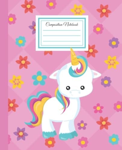 Unicorn Composition Notebook College Ruled, Full 7.5" wide x9.25 hight, 120 pages.: Composition Notebook Unicorn College Ruled