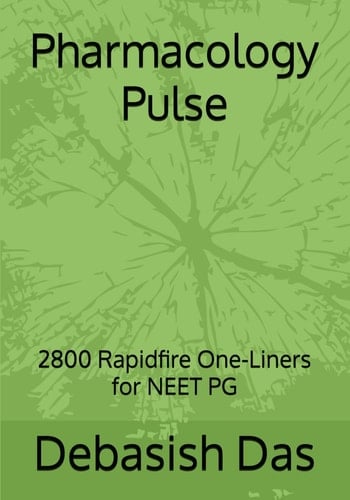 NEET PG Pulse Pharmacology 2800 MCQs Topic-wise with Explanations