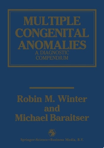 Multiple Congenital Anomalies A Diagnostic Compendium