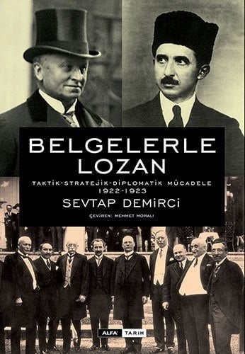 Belgelerle Lozan taktik-stratejik-diplomatik mücadele, 1922-1923