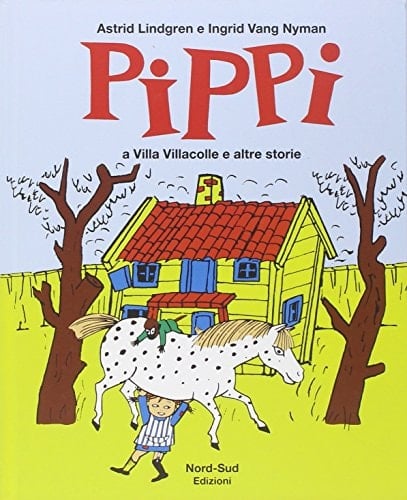 Pippi a villa Villacolle e altre storie