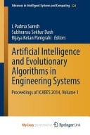 Artificial Intelligence and Evolutionary Algorithms in Engineering Systems Proceedings of ICAEES 2014, Volume 1