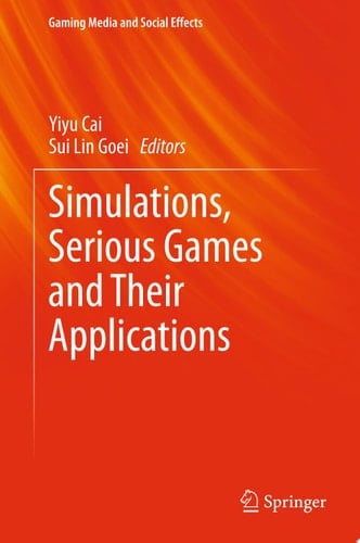 Simulations, Serious Games and Their Applications