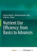 Nutrient Use Efficiency: from Basics to Advances