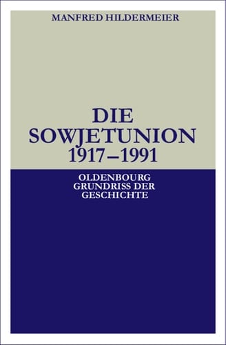 Die Sowjetunion 1917–1991