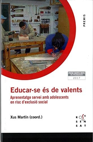 Educar-se és de valents aprenentatge servei amb adolescents en risc d'exclusió social