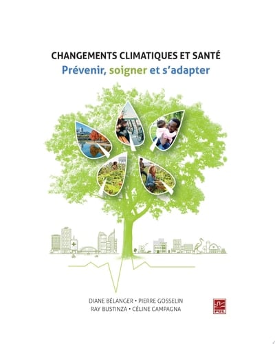 Changements climatiques et santé. Prévenir, soigner et s'adapter