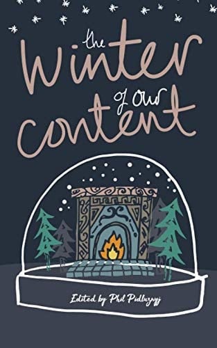 The Winter of Our Content