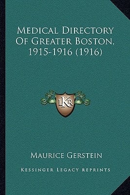 Medical Directory Of Greater Boston, 1915-1916 (1916)