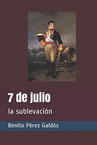 7 de Julio La Sublevaci