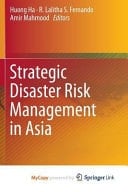 Strategic Disaster Risk Management in Asia