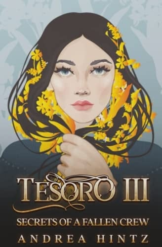 Tesoro 3: Secrets of a Fallen Crew (The Tesoro Series)