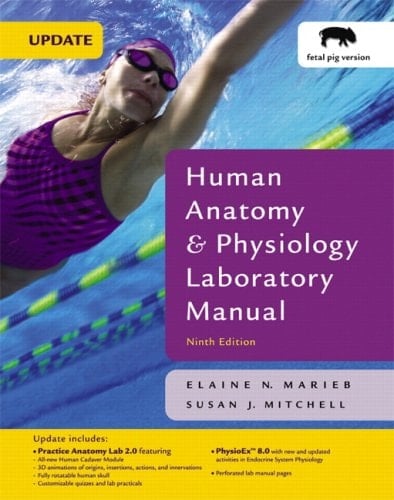 Human Anatomy and Physiology Laboratory Manual, Fetal Pig Version Value Package (includes Practice Anatomy Lab 2. 0 CD-ROM)