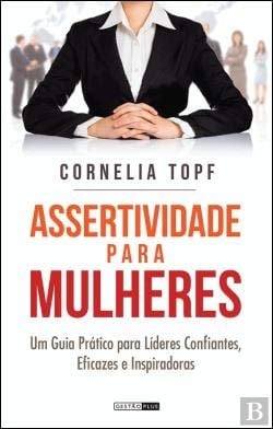 Assertividade para Mulheres (Portuguese Edition)