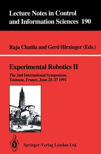 Experimental Robotics II The 2nd International Symposium, Toulouse, France, June 25–27 1991