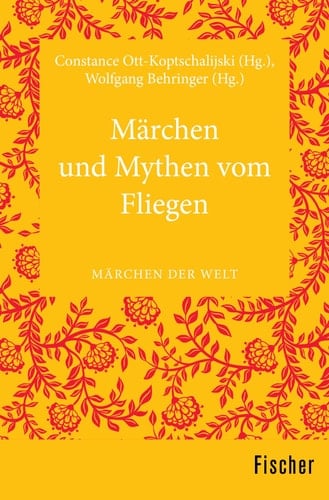 Märchen und Mythen vom Fliegen Märchen der Welt