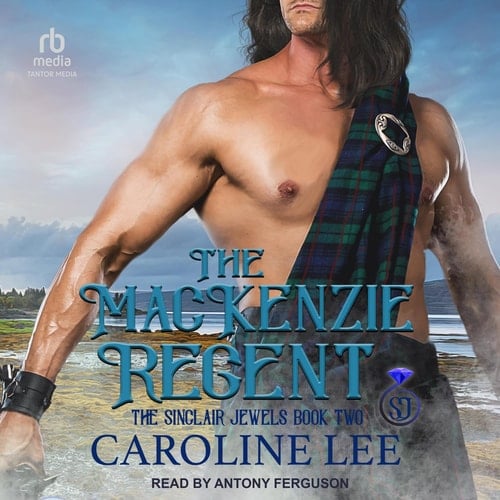 The Mackenzie Regent (Sinclair Jewels, 2)