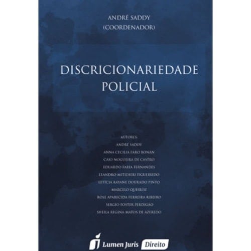 Discricionariedade Policial. 2016