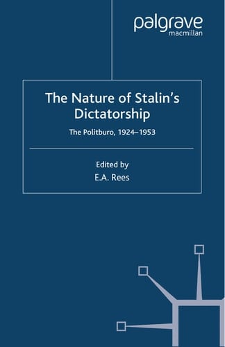The Nature of Stalin's Dictatorship The Politburo 1928-1953