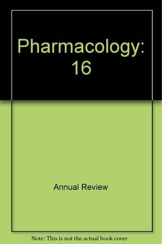 Annual Review of Pharmacology and Toxicology 1976