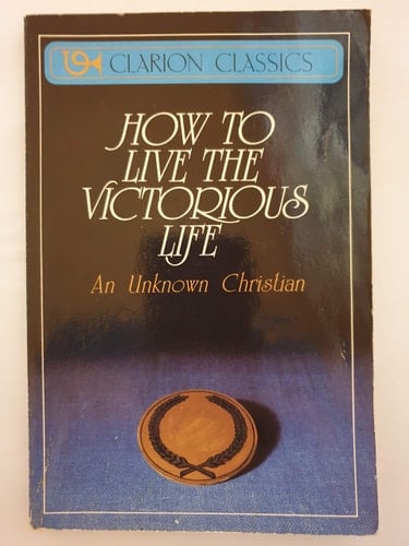 How to Live the Victorious Life
