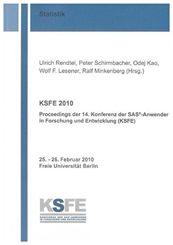 KSFE 2010 Proceedings der 14. Konferenz der SAS®-Anwender in Forschung und Entwicklung (KSFE)