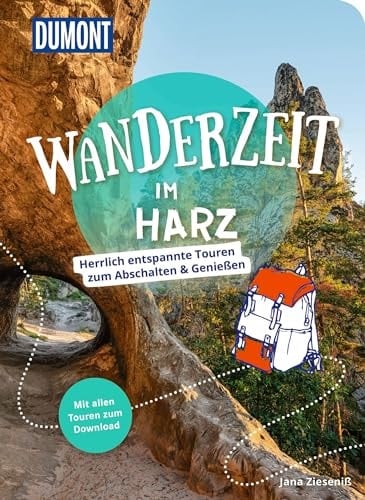 DuMont Wanderzeit im Harz Herrlich entspannte Wandertouren zum Abschalten & Genießen