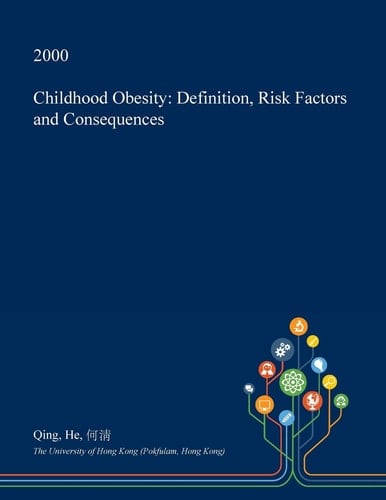 Childhood Obesity Definition, Risk Factors and Consequences
