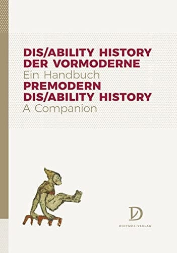 Dis/ability History der Vormoderne ein Handbuch