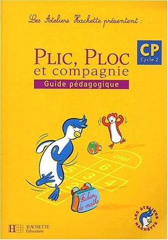 Plic, Ploc et compagnie, CP, cycle 2 guide pédagogique