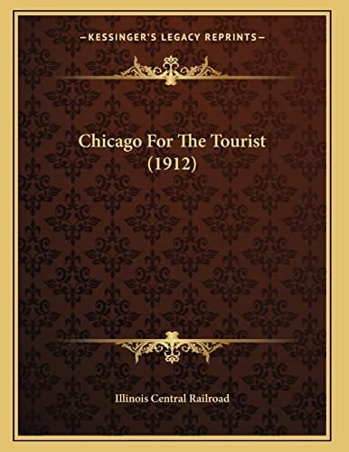 Chicago For The Tourist (1912)