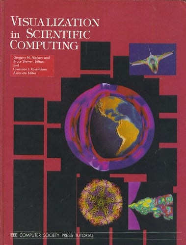 Visualization in Scientific Computing (IEEE Computer Society Press Tutorial)