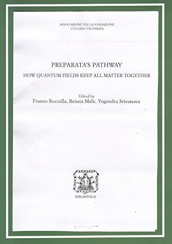 Preparata's Pathway. How Quantum Fields Keep All Matter Together