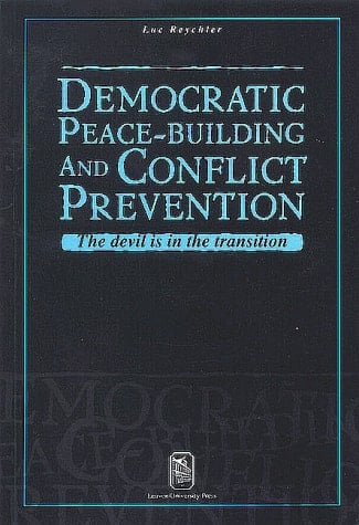 Democratic Peace-Building and Conflict Prevention: The Devil Is in the Transition