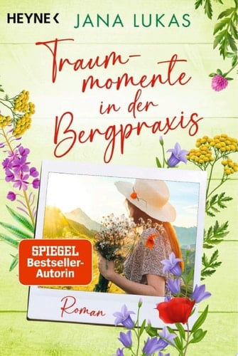 Traummomente in der Bergpraxis Roman