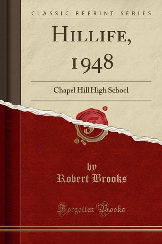 Hillife, 1948 Chapel Hill High School (Classic Reprint)