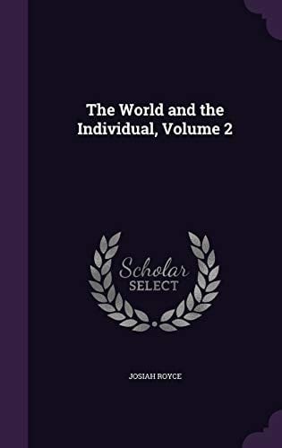 The World and the Individual, Volume 2