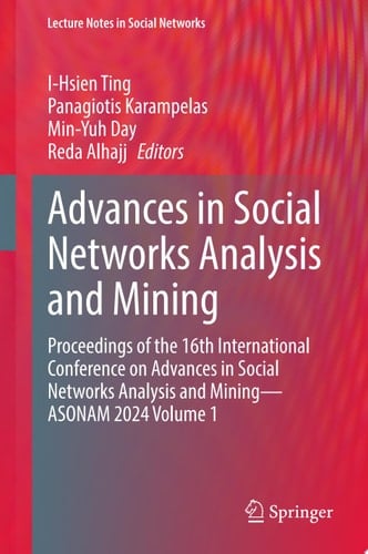 Advances in Social Networks Analysis and Mining
