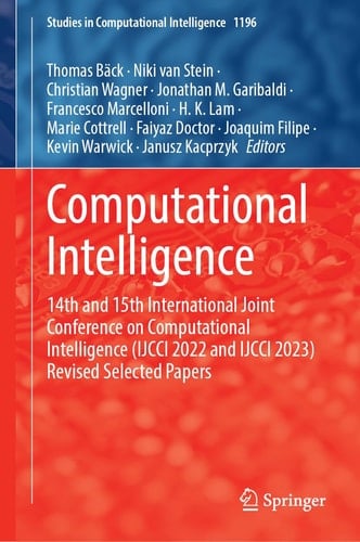Computational Intelligence 14th and 15th International Joint Conference on Computational Intelligence (IJCCI 2022 and IJCCI 2023) Revised Selected Papers