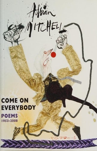 Come on Everybody Poems 1953-2008