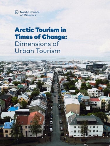 Arctic Tourism in Times of Change:: Dimensions of Urban Tourism