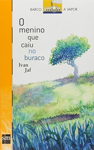 O Menino que Caiu no Buraco (Em Portuguese do Brasil)
