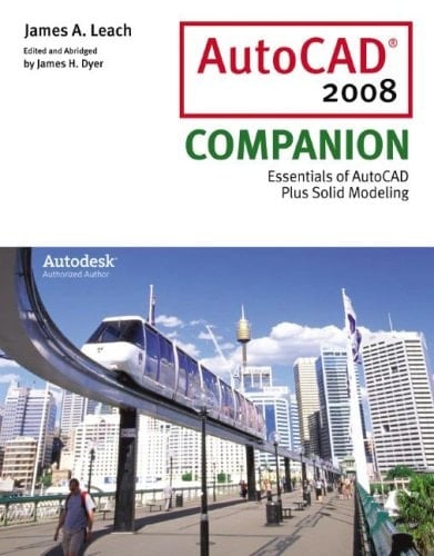 AutoCAD 2008 Companion with AutoDESK 2008 Inventor DVD
