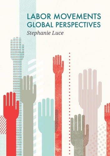 Labor Movements Global Perspectives